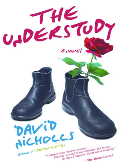 Title details for The Understudy by David Nicholls - Wait list